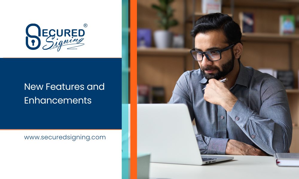 Secured Signing new features and enhancements